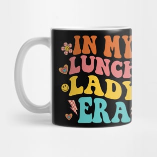 In My Lunch Lady Era Mug